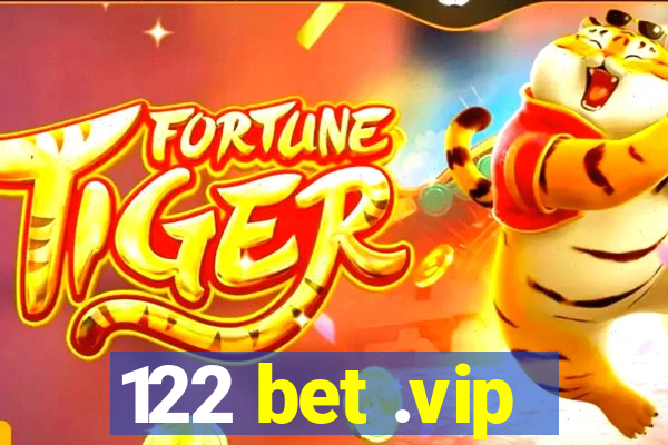 122 bet .vip